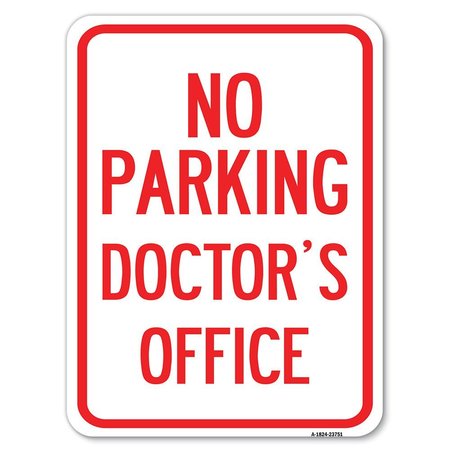 SIGNMISSION No Parking Doctors Office Heavy-Gauge Aluminum Rust Proof Parking Sign, 18" x 24", A-1824-23751 A-1824-23751